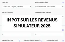 Simulateur de l’impôt 2025 sur les revenus 2024